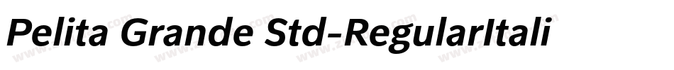 Pelita Grande Std-RegularItalic字体转换